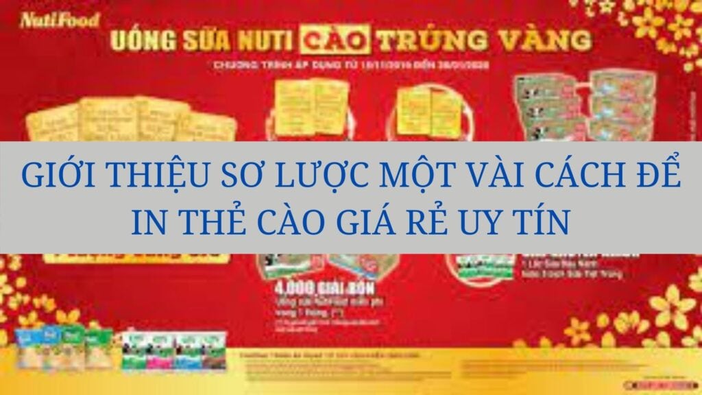 Giới thiệu sơ lược một vài cách để in thẻ cào giá rẻ uy tín