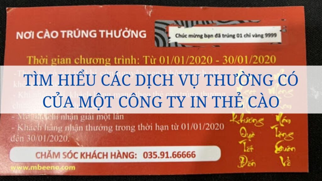 Tìm hiểu các dịch vụ thường có của một công ty in thẻ cào