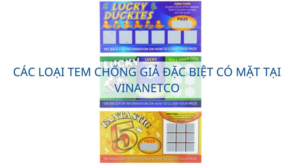 Các loại tem chống giả đặc biệt có mặt tại Vinanetco