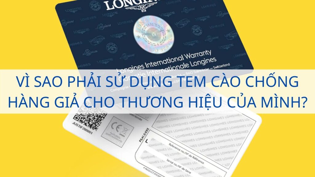 Vì sao phải sử dụng tem cào chống hàng giả cho thương hiệu của mình?